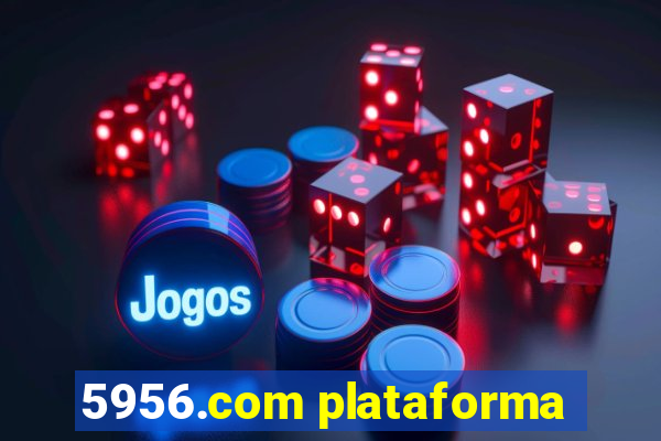 5956.com plataforma